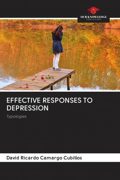 EFFECTIVE RESPONSES TO DEPRESSION