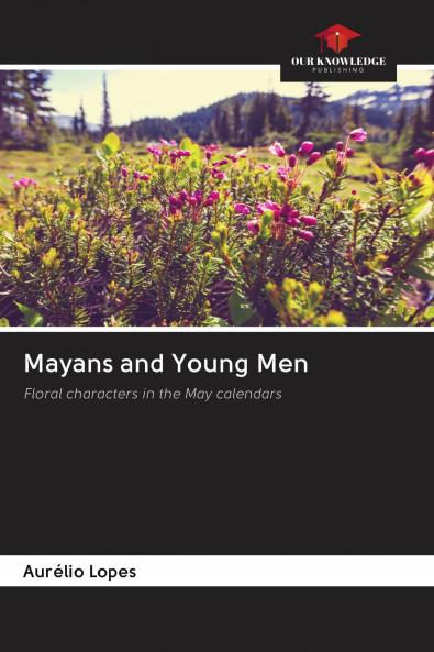 Mayans and Young Men
