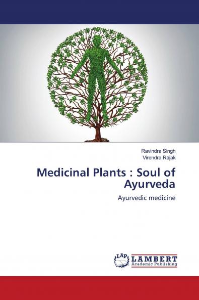 Medicinal Plants : Soul of Ayurveda