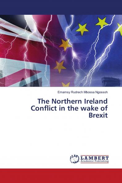The Northern Ireland Conflict in the wake of Brexit