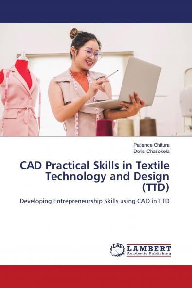 CAD Practical Skills in Textile Technology and Design (TTD)