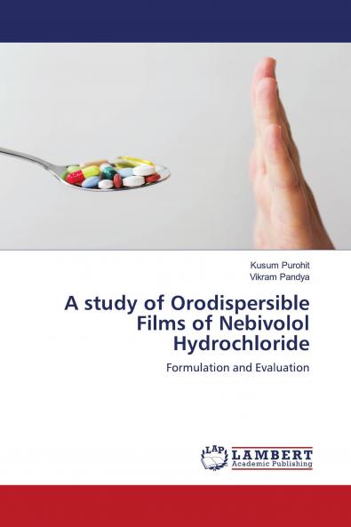 A study of Orodispersible Films of Nebivolol Hydrochloride