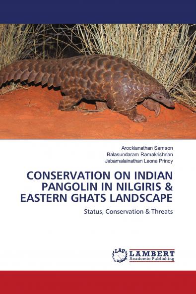 CONSERVATION ON INDIAN PANGOLIN IN NILGIRIS & EASTERN GHATS LANDSCAPE