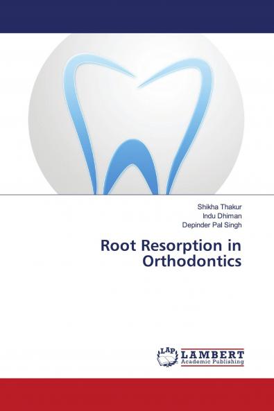Root Resorption in Orthodontics