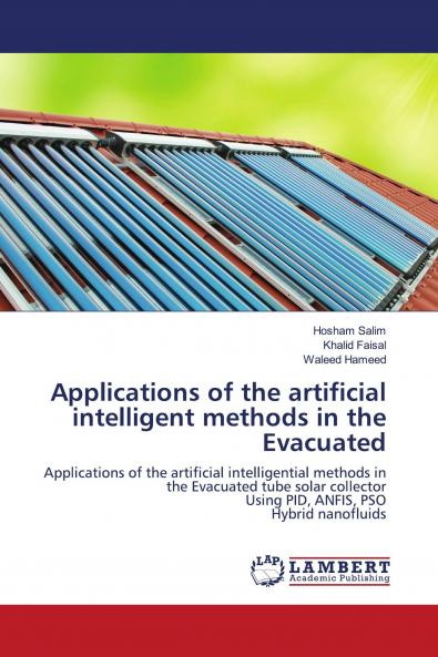 Applications of the artificial intelligent methods in the Evacuated