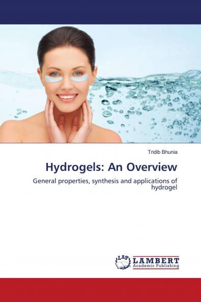 Hydrogels: An Overview
