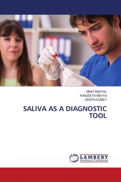SALIVA AS A DIAGNOSTIC TOOL