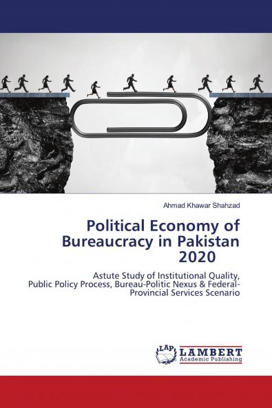 Political Economy of Bureaucracy in Pakistan 2020