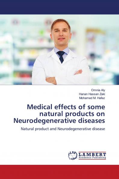 Medical effects of some natural products on Neurodegenerative diseases