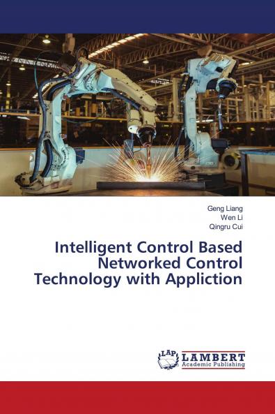 Intelligent Control Based Networked Control Technology with Appliction