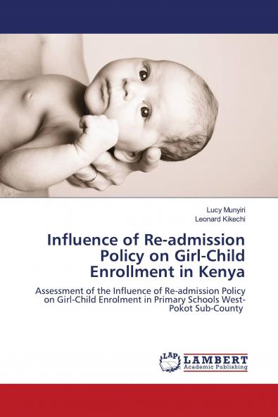 Influence of Re-admission Policy on Girl-Child Enrollment in Kenya