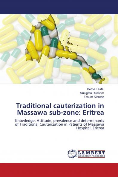 Traditional cauterization in Massawa sub-zone: Eritrea