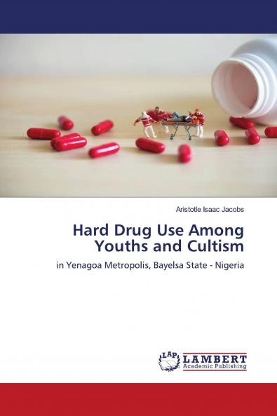Hard Drug Use Among Youths and Cultism