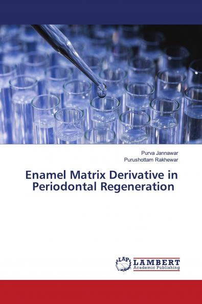 Enamel Matrix Derivative in Periodontal Regeneration