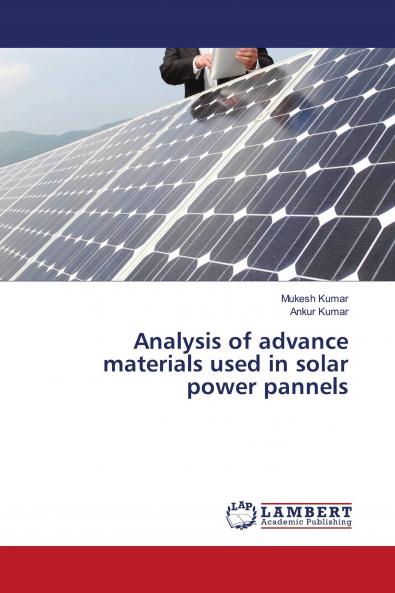 Analysis of advance materials used in solar power pannels