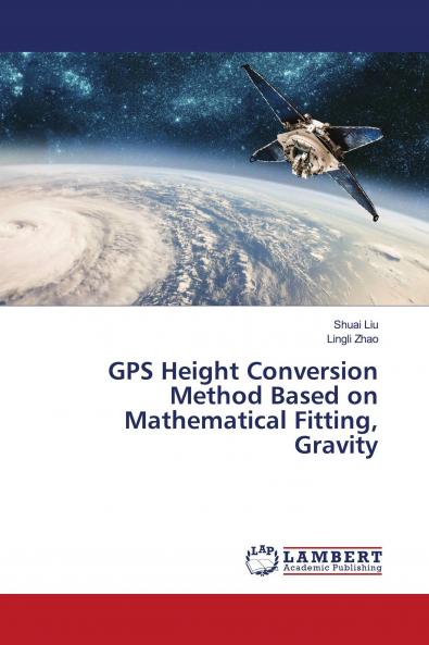 GPS Height Conversion Method Based on Mathematical Fitting Gravity
