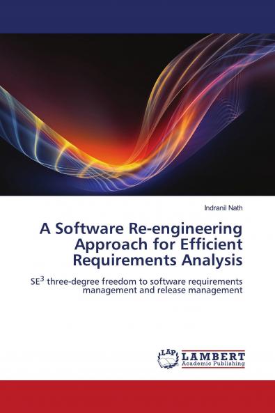 A Software Re-engineering Approach for Efficient Requirements Analysis