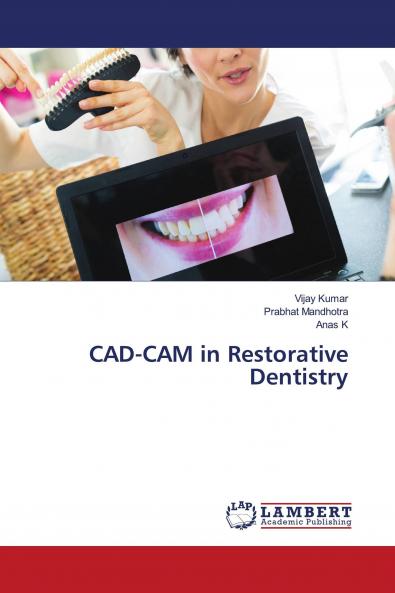 CAD-CAM in Restorative Dentistry