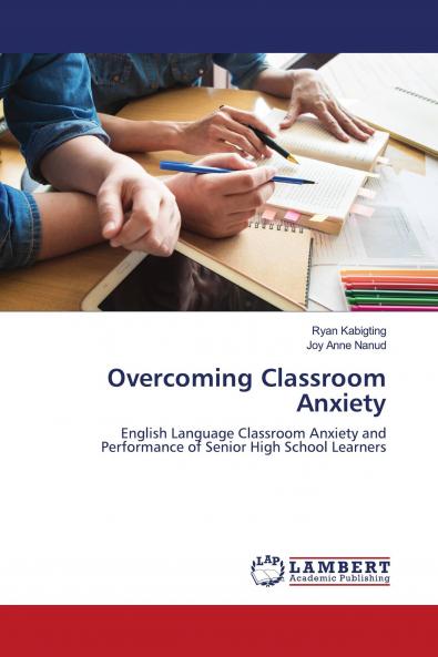 Overcoming Classroom Anxiety