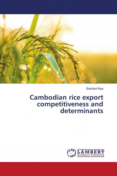 Cambodian rice export competitiveness and determinants