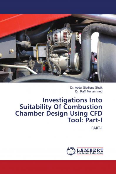 Investigations Into Suitability Of Combustion Chamber Design Using CFD Tool