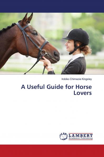 A Useful Guide for Horse Lovers
