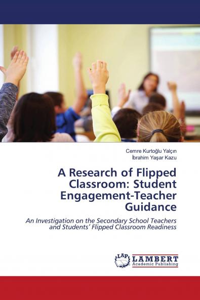 A Research of Flipped Classroom: Student Engagement-Teacher Guidance
