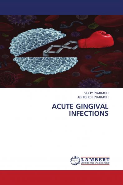 ACUTE GINGIVAL INFECTIONS