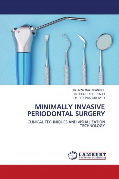 MINIMALLY INVASIVE PERIODONTAL SURGERY