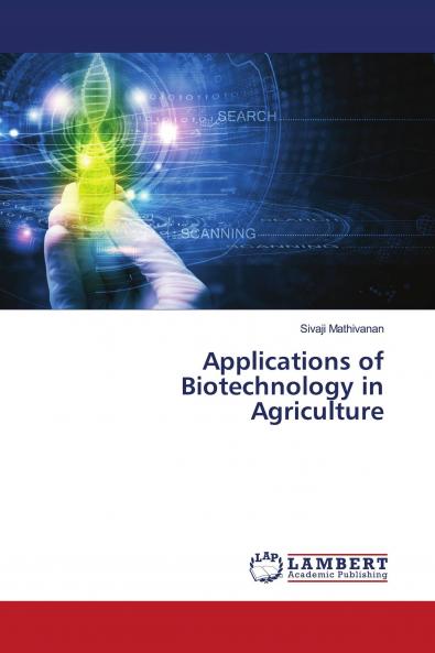 Applications of Biotechnology in Agriculture