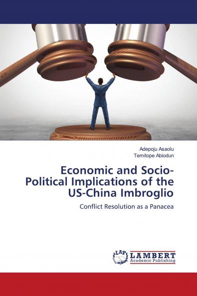 Economic and Socio-Political Implications of the US-China Imbroglio