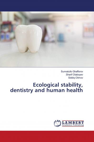 Ecological stability dentistry and human health