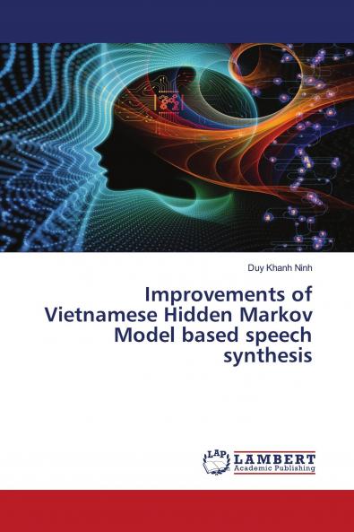 Improvements of Vietnamese Hidden Markov Model based speech synthesis