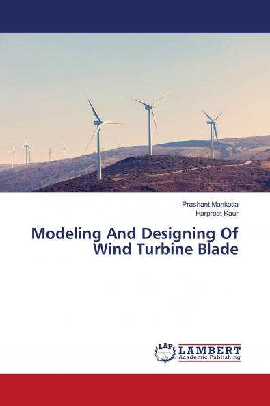 Modeling And Designing Of Wind Turbine Blade