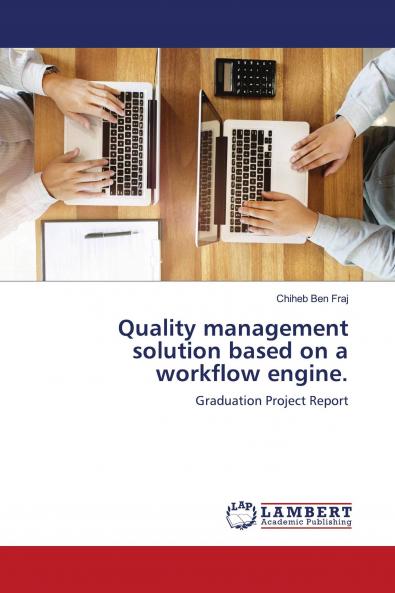 Quality management solution based on a workflow engine.