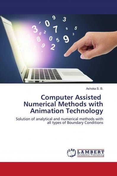 Computer Assisted Numerical Methods with Animation Technology