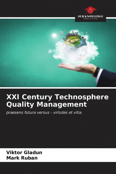 XXI Century Technosphere Quality Management