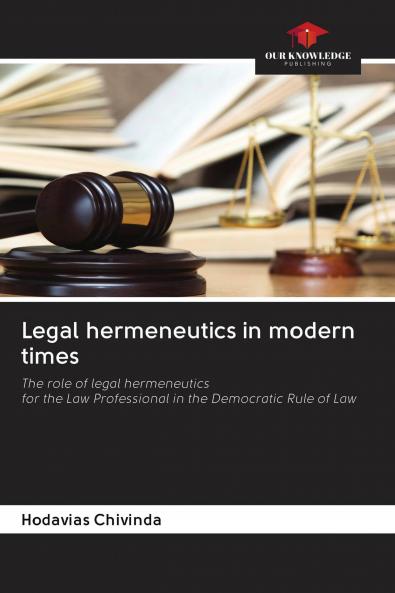 Legal hermeneutics in modern times