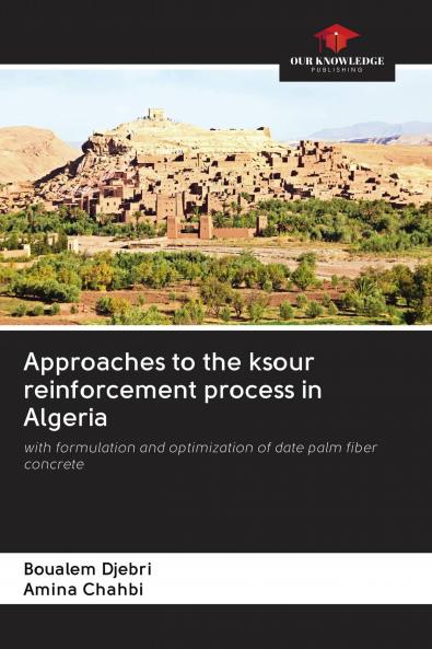 Approaches to the ksour reinforcement process in Algeria