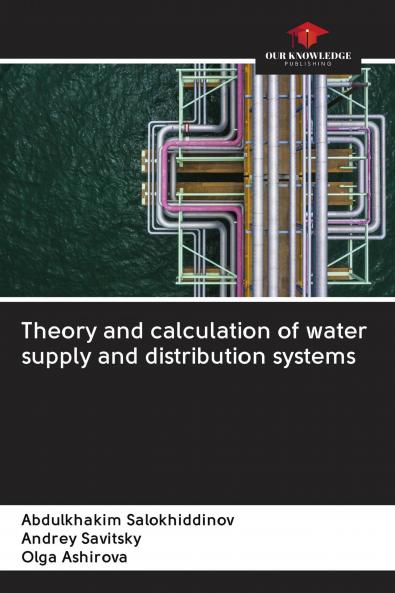 Theory and calculation of water supply and distribution systems