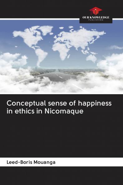 Conceptual sense of happiness in ethics in Nicomaque