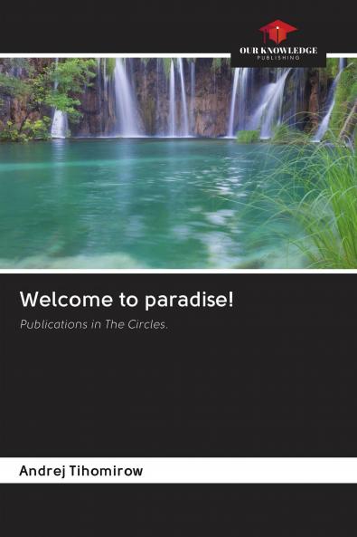 Welcome to paradise!