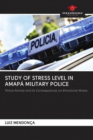 STUDY OF STRESS LEVEL IN AMAP�� MILITARY POLICE