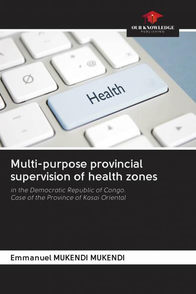 Multi-purpose provincial supervision of health zones