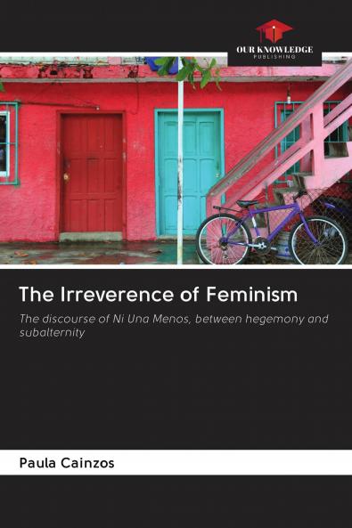 The Irreverence of Feminism