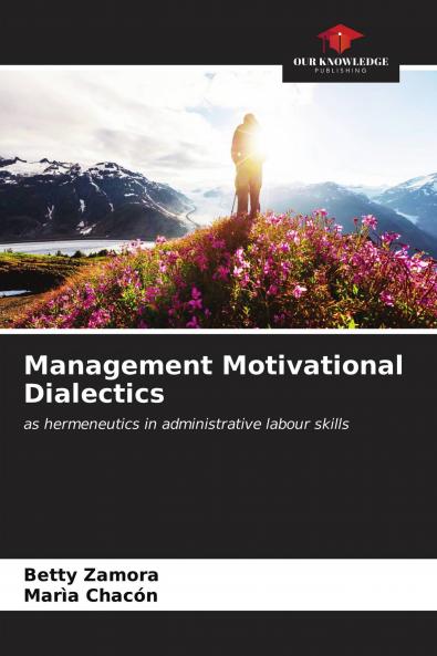 Management Motivational Dialectics