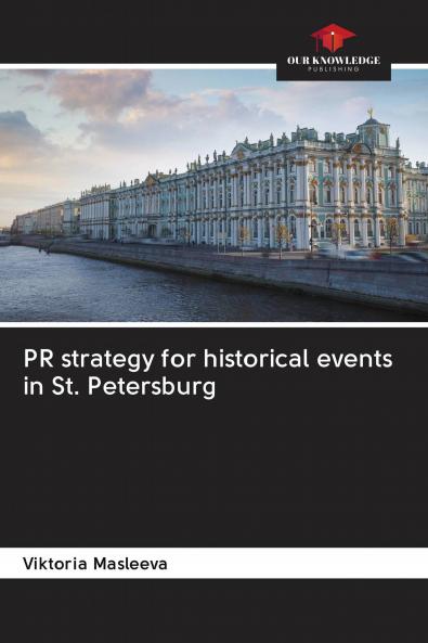 PR strategy for historical events in St. Petersburg