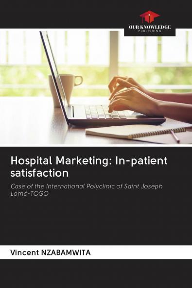 Hospital Marketing: In-patient satisfaction