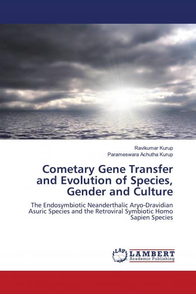 Cometary Gene Transfer and Evolution of Species Gender and Culture