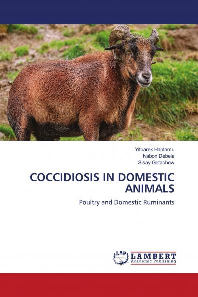 COCCIDIOSIS IN DOMESTIC ANIMALS